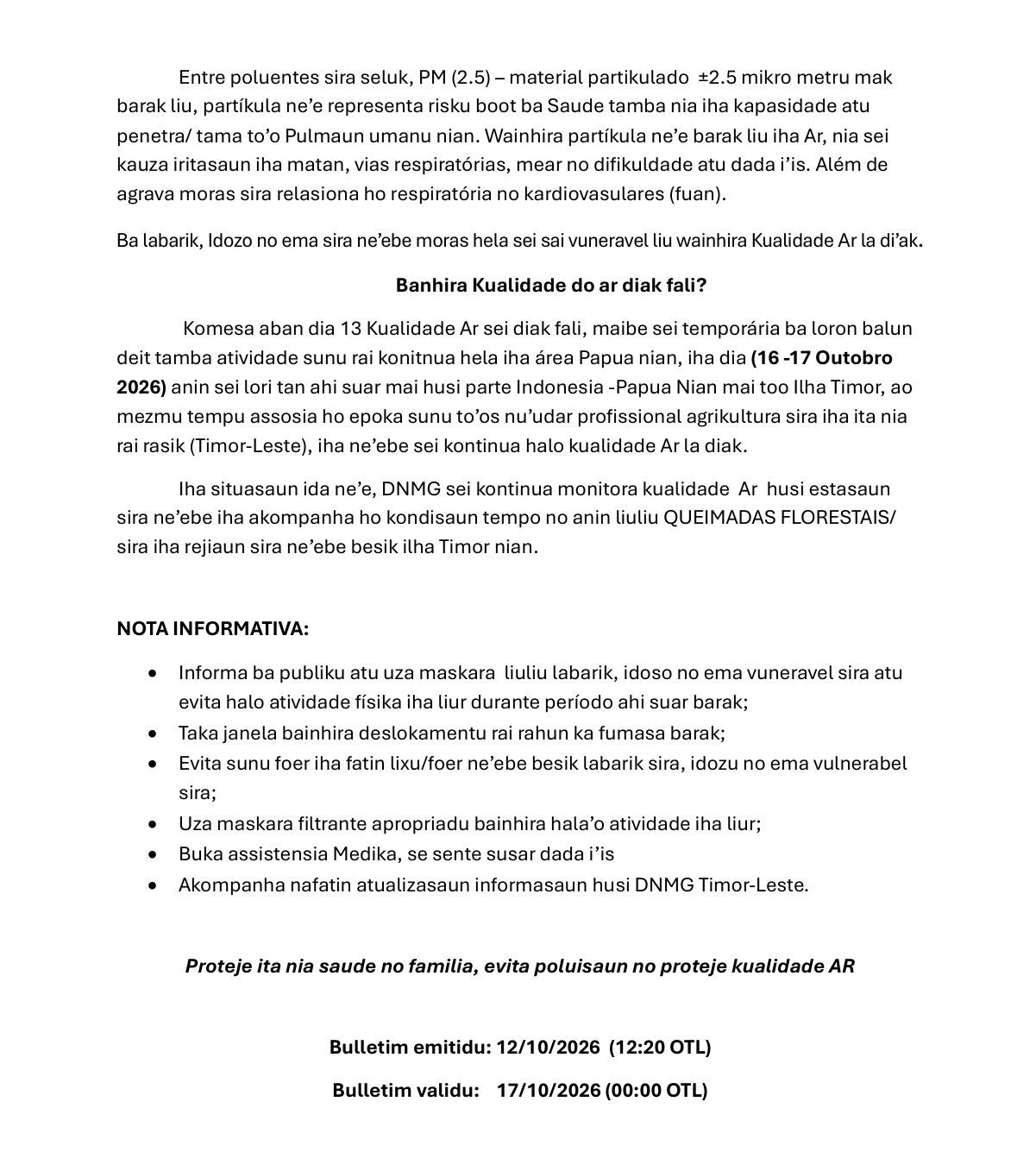 DNMG – Air Quality Alert: Unhealthy to Very Unhealthy conditions have persisted throughout the entire territory of Timor-Leste for almost a week and are expected to continue until 17 October 2026